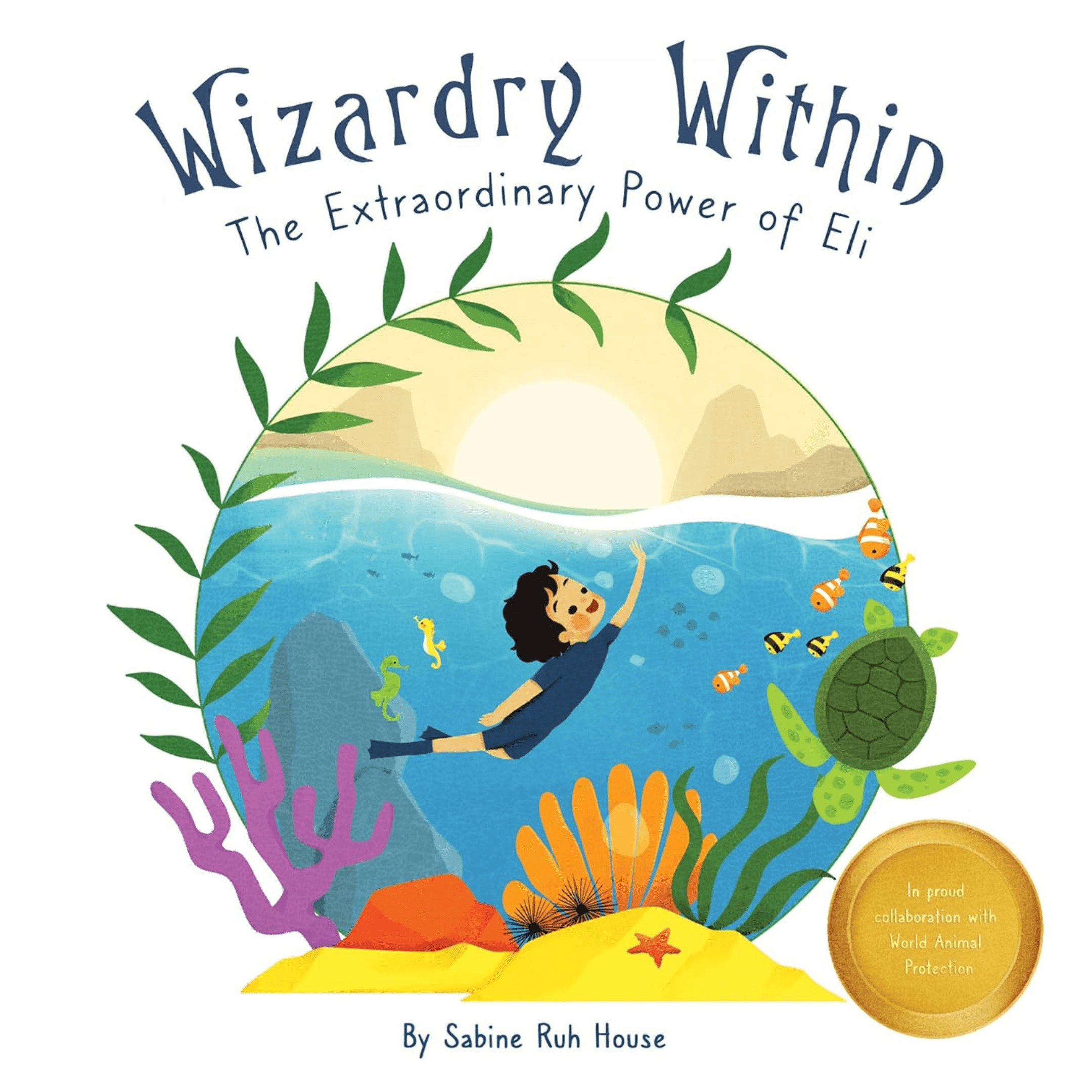 The front cover of Sabine Rue Houses's book, The Wizardry Within, showing an illustration of a little boy swimming in the ocean.